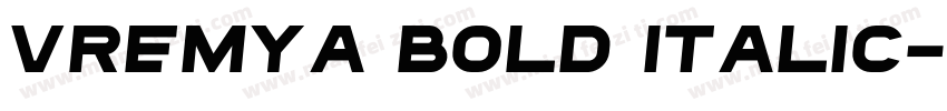 Vremya Bold Italic字体转换